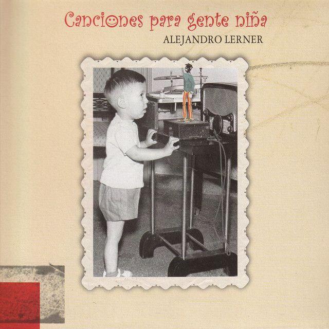 Portada de Álbum "Canciones Para Gente Niña", de Alejandro Lerner