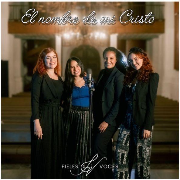 Portada de Sencillo/EP "El Nombre de mi Cristo", de Fieles Voces