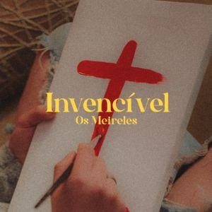Portada de Sencillo/EP "Invencível", de Os Meireles