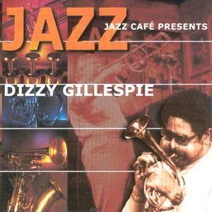 Capa do Álbum "Jazz Forever: Dizzy Gillespie/ Small Groups", de Dizzy Gillespie