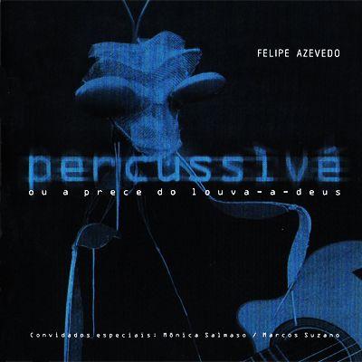 Portada de Álbum "Percussivé Ou a Prece do Louva-a-Deus", de Felipe Azevedo