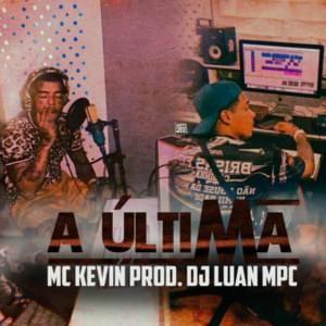 Capa do Single/EP "A Última", de MC Kevin