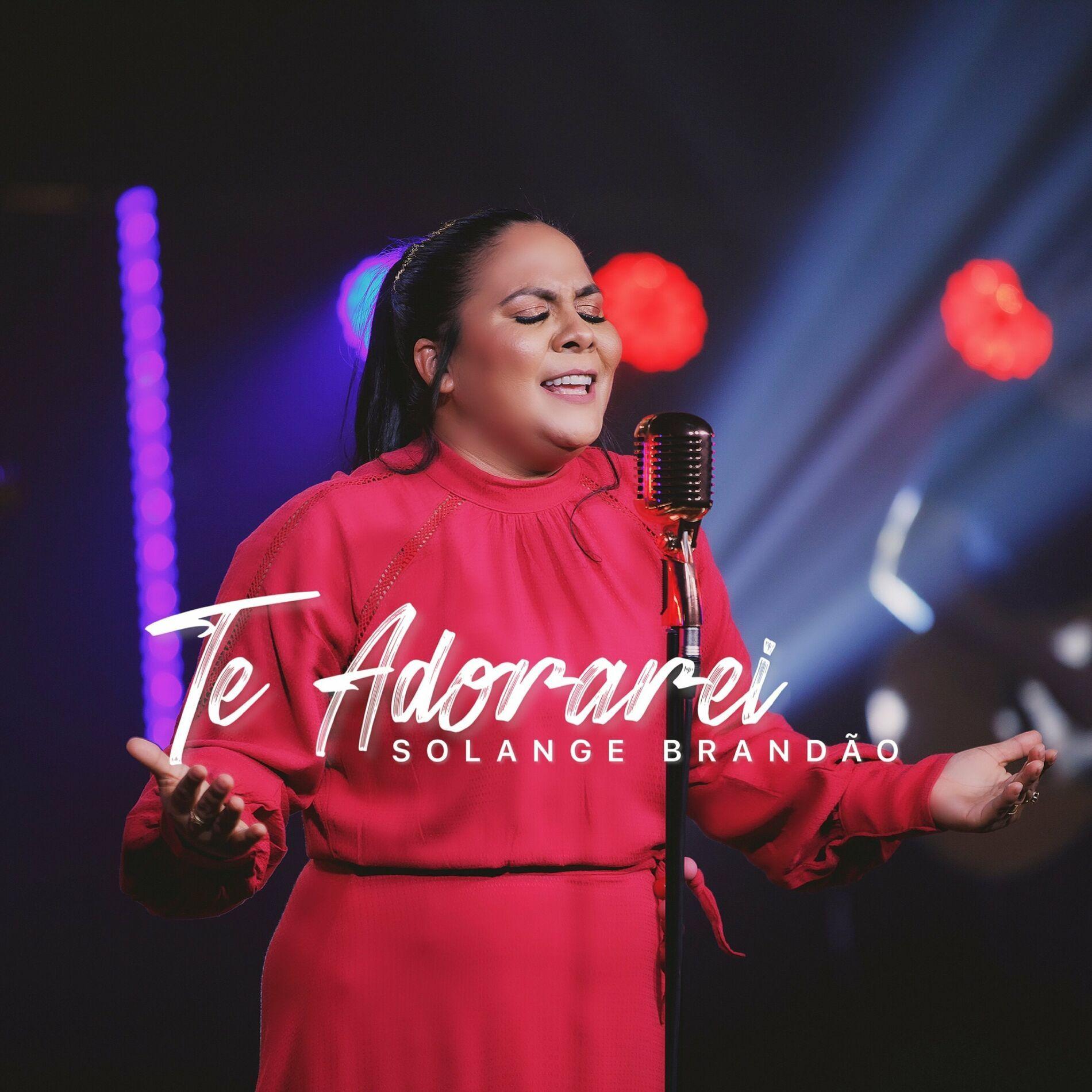 Portada de Sencillo/EP "Te Adorarei", de Solange Brandão