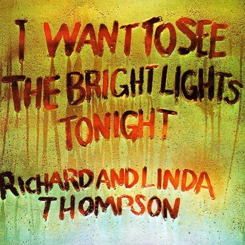 Portada de Álbum "I Want To See The Bright Lights Tonight", de Richard Thompson