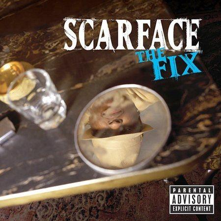 Capa do Álbum "The Fix", de Scarface