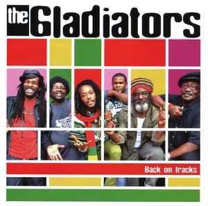 Capa do Álbum "Back On Tracks", de The Gladiators