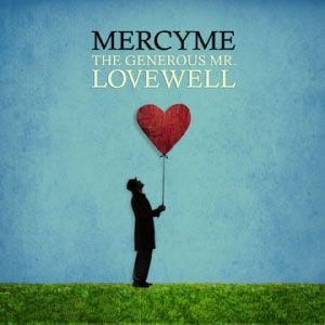 Capa do Álbum "The Generous Mr. Lovewell", de MercyMe