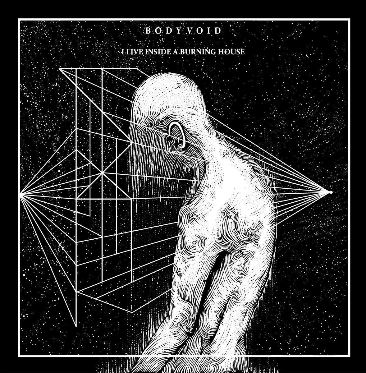 Portada de Álbum "I Live Inside a Burning House", de Body Void