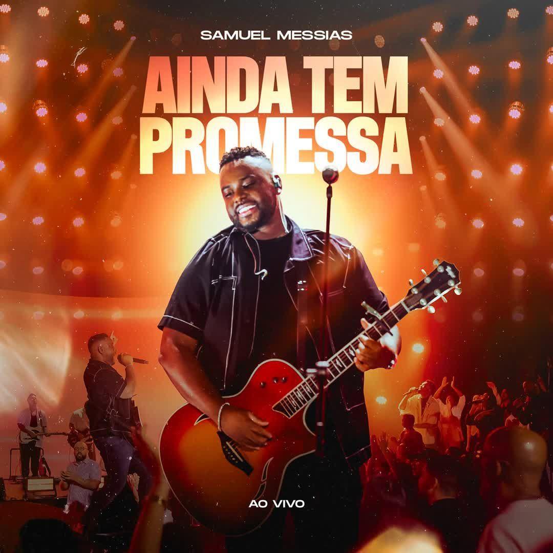 Portada de Álbum "Ainda Tem Promessa (Ao Vivo)", de Samuel Messias