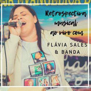 Portada de Álbum "Retrospectiva Musical (Ao Vivo)", de Flávia Sales