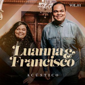 Portada de Sencillo/EP "Acústico (Vol. 1)", de Luanna e Francisco
