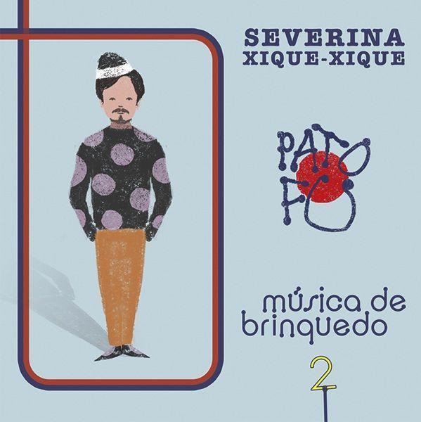 Portada de Sencillo/EP "Severina Xique-Xique", de Pato Fu