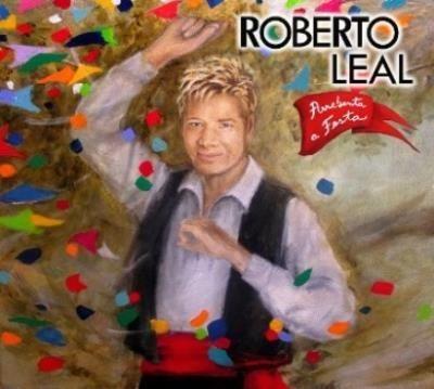 Capa do Álbum "Arrebenta A Festa", de Roberto Leal