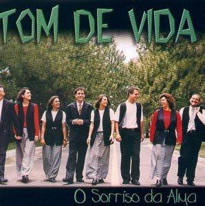 Portada de Álbum "O Sorriso da Alma", de Tom de Vida