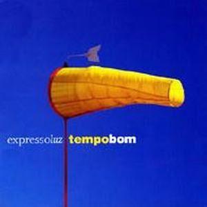 Capa do Álbum "Tempo Bom", de Expresso Luz
