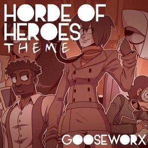 Portada de Sencillo/EP "Horde of Heroes Theme", de Gooseworx