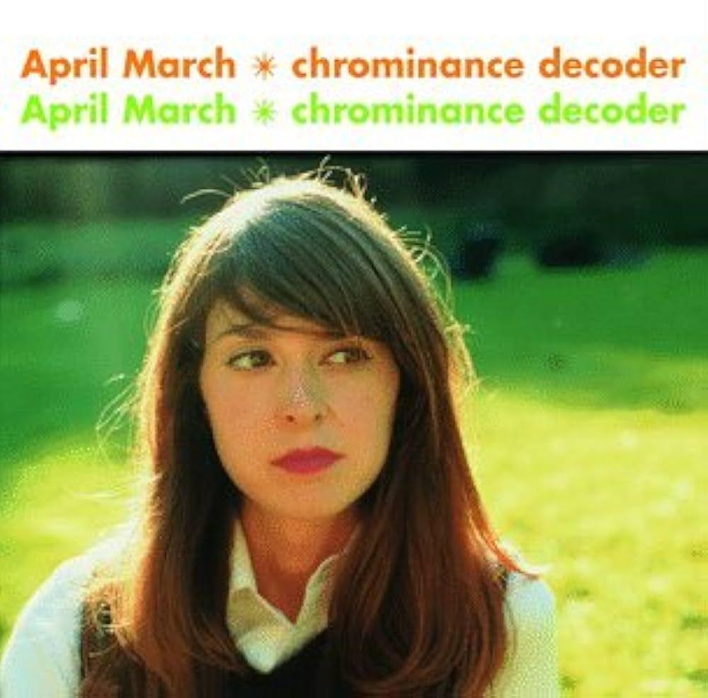 Capa do Álbum " Chrominance Decoder", de April March