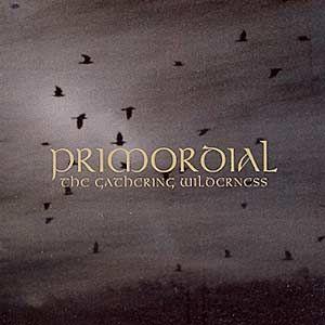 Portada de Álbum "The Gathering Wilderness", de Primordial