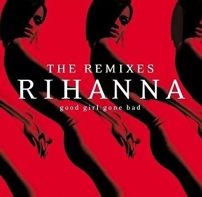 Portada de Álbum "Good Girl Gone Bad: The Remixes", de Rihanna