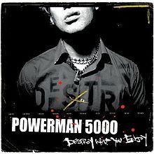 Portada de Álbum "Destroy What You Enjoy", de Powerman 5000