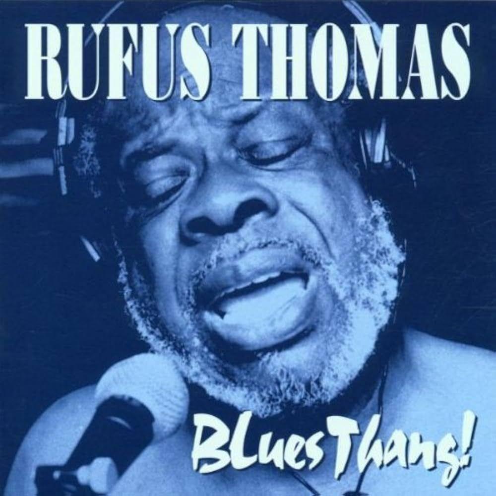 Portada de Álbum "Blues Thang!", de Rufus Thomas