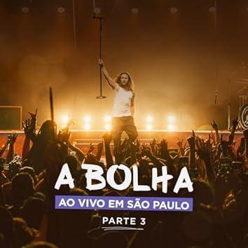 Capa do Álbum "A Bolha Ao Vivo Em Sao Paulo, Pt 3", de Vitor Kley