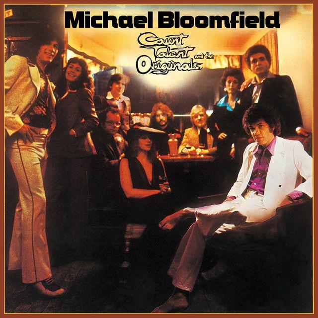 Capa do Álbum "Count Talent And The Originals", de Mike Bloomfield