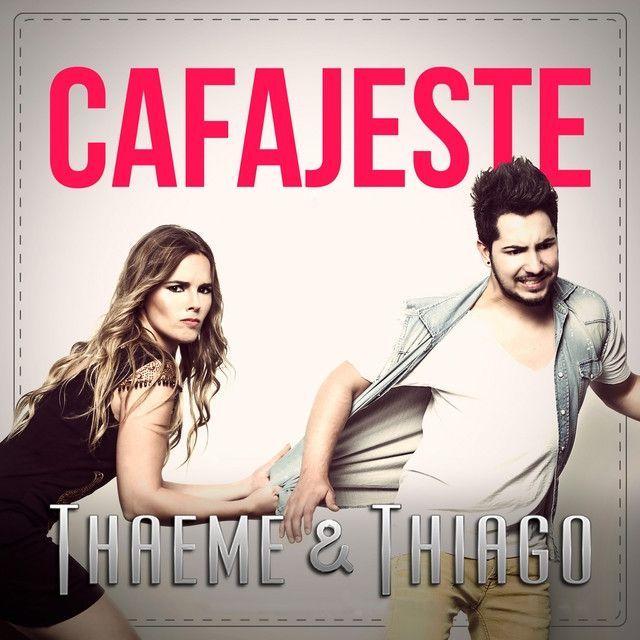 Portada de Sencillo/EP "Cafajeste", de Thaeme e Thiago
