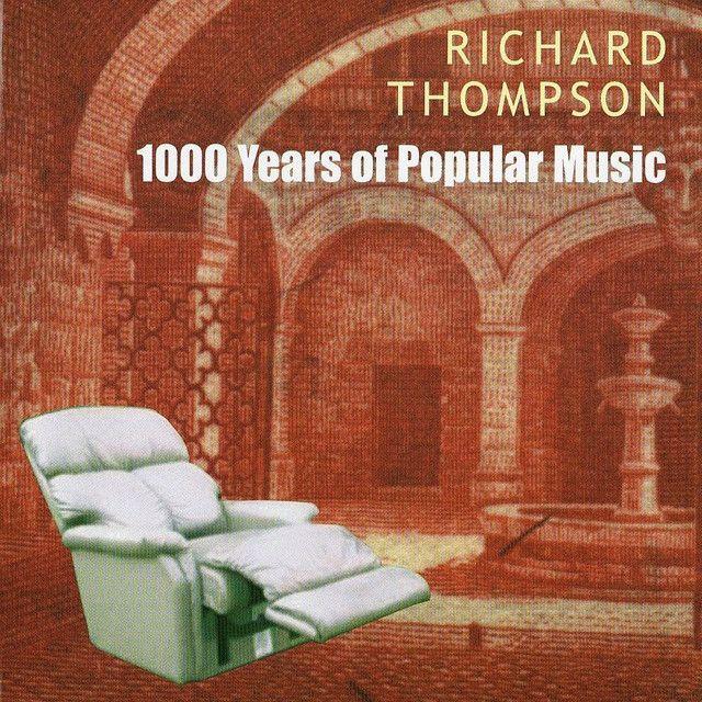 Portada de Álbum "1000 Years Of Popular Music ", de Richard Thompson