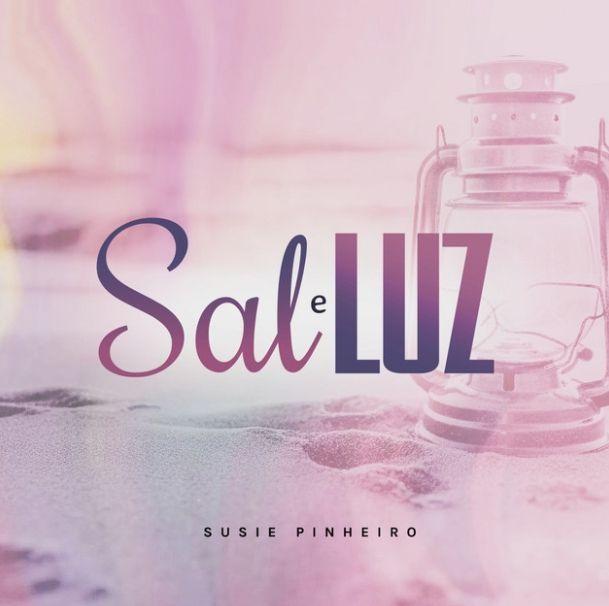 Portada de Sencillo/EP "Sal e Luz", de Susie Pinheiro