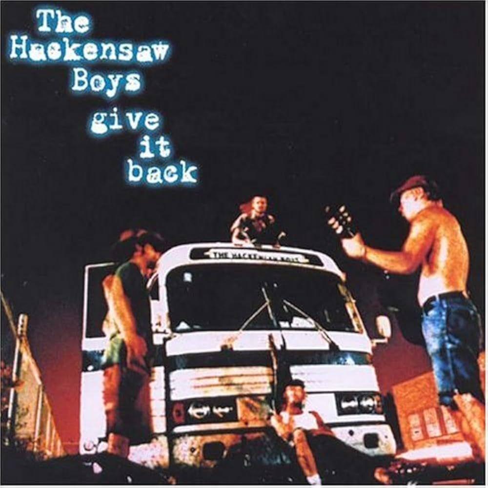 Portada de Álbum "Give It Back", de Hackensaw Boys