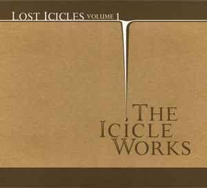 Portada de Álbum "Lost Icicles - Volume 1", de Icicle Works