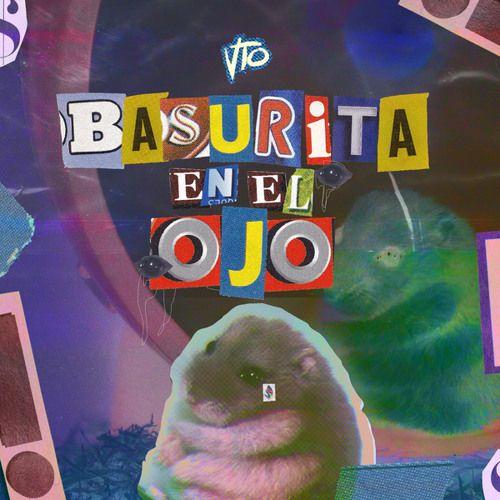 Capa do Single/EP "Basurita en el Ojo", de VTO