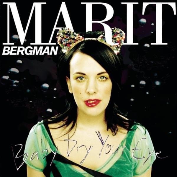 Capa do Álbum "Baby Dry Your Eye", de Marit Bergman