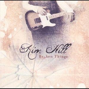 Portada de Álbum "Broken Things ", de Kim Hill