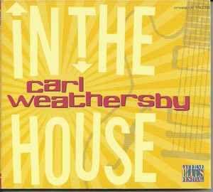 Portada de Álbum "In The House", de Carl Weathersby