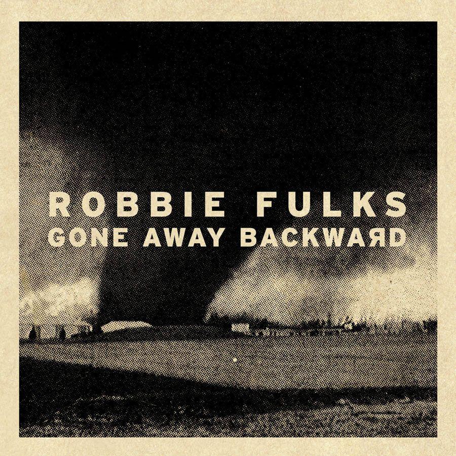 Capa do Álbum "Gone Away Backward", de Robbie Fulks