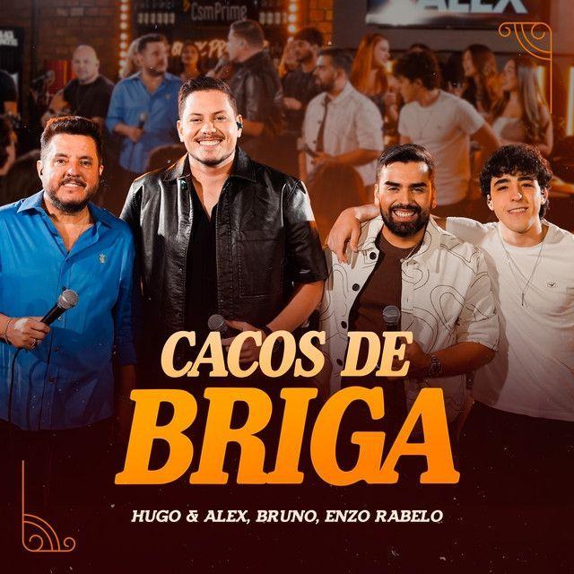 Capa do Single/EP "Cacos de Briga (part. Bruno e Enzo Rabelo)", de Hugo e Alex