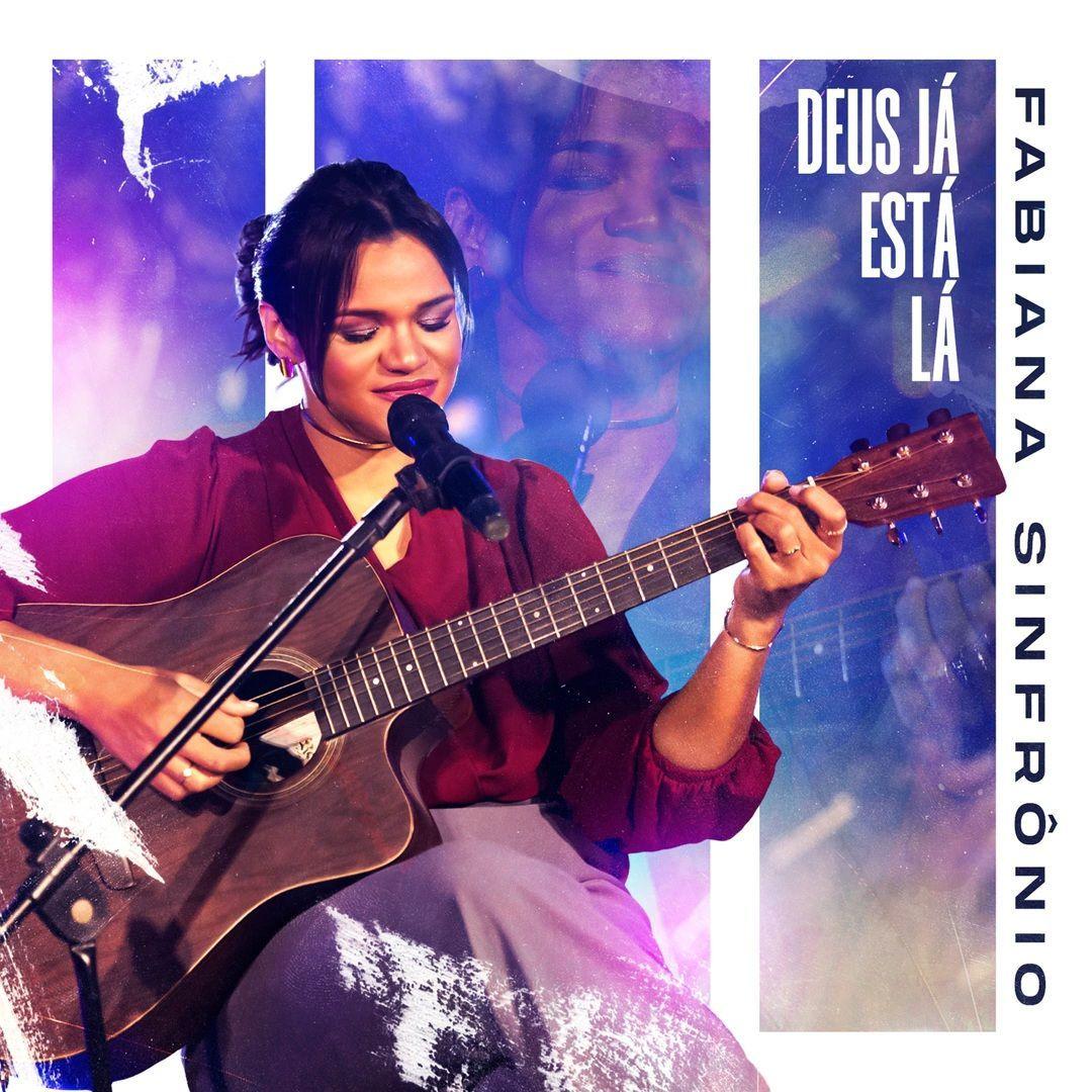 Portada de Sencillo/EP "Deus Já Está Lá", de Fabiana Sinfrônio