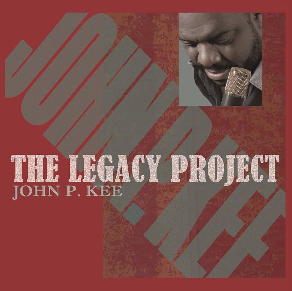 Portada de Álbum "The Legacy Project", de John P. Kee