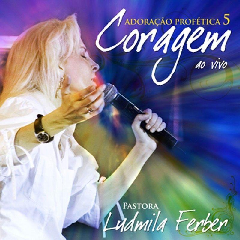 Capa do Álbum "Adoração Profética 5: Coragem - Ao Vivo", de Ludmila Ferber