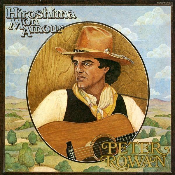 Capa do Álbum "Hiroshima Mon Amour", de Peter Rowan