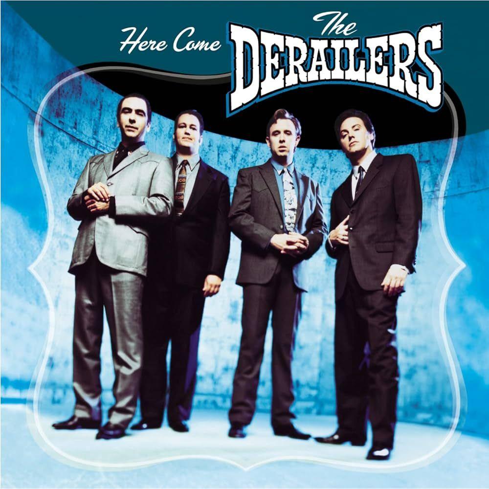 Portada de Álbum "Here Come The Derailers", de Derailers