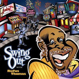 Portada de Álbum "Swing Out With Rufus Thomas", de Rufus Thomas