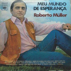 Portada de Álbum "Meu Mundo de Esperança", de Roberto Muller