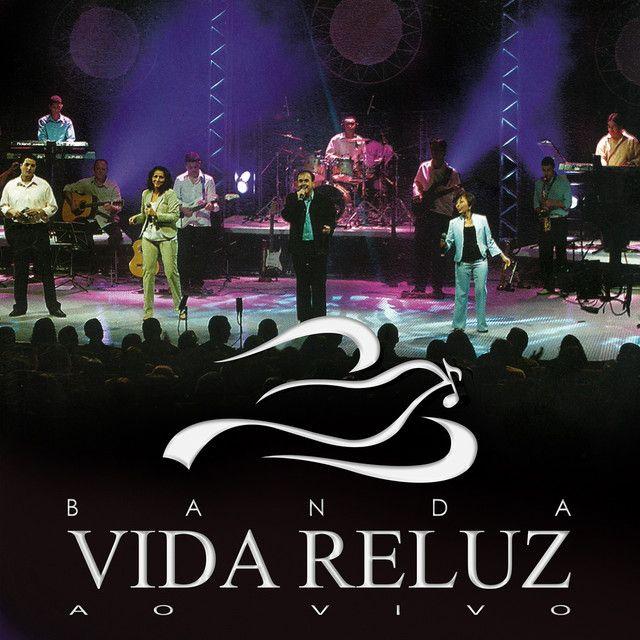 Portada de Álbum "Banda Vida Reluz Ao Vivo", de Vida Reluz