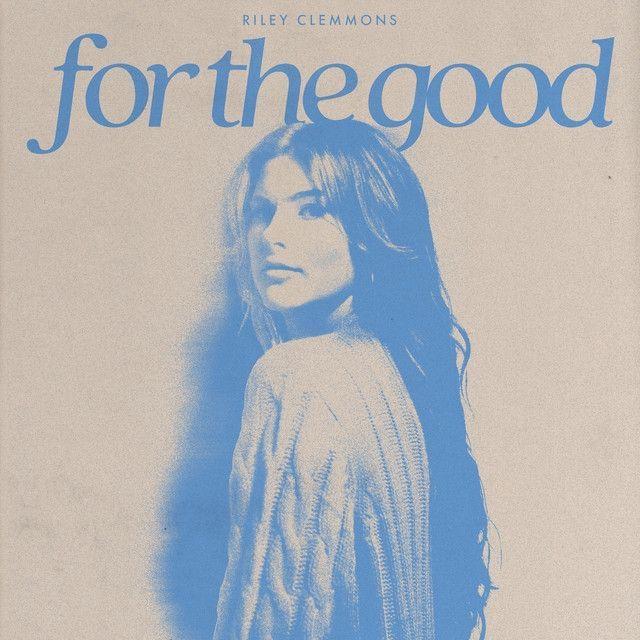 Capa do Single/EP "For The Good", de Riley Clemmons