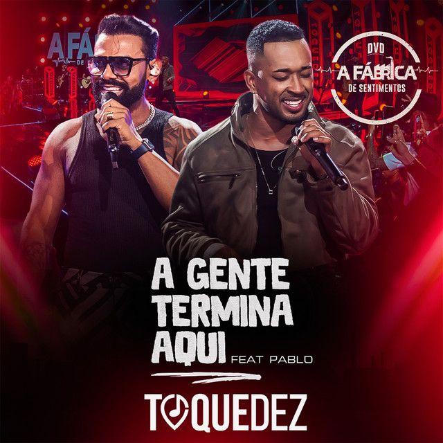 Portada de Sencillo/EP "A Gente Termina Aqui (part. Toque Dez)", de Pablo