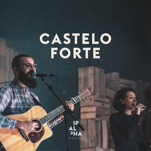 Portada de Sencillo/EP "Castelo Forte", de Ipalpha
