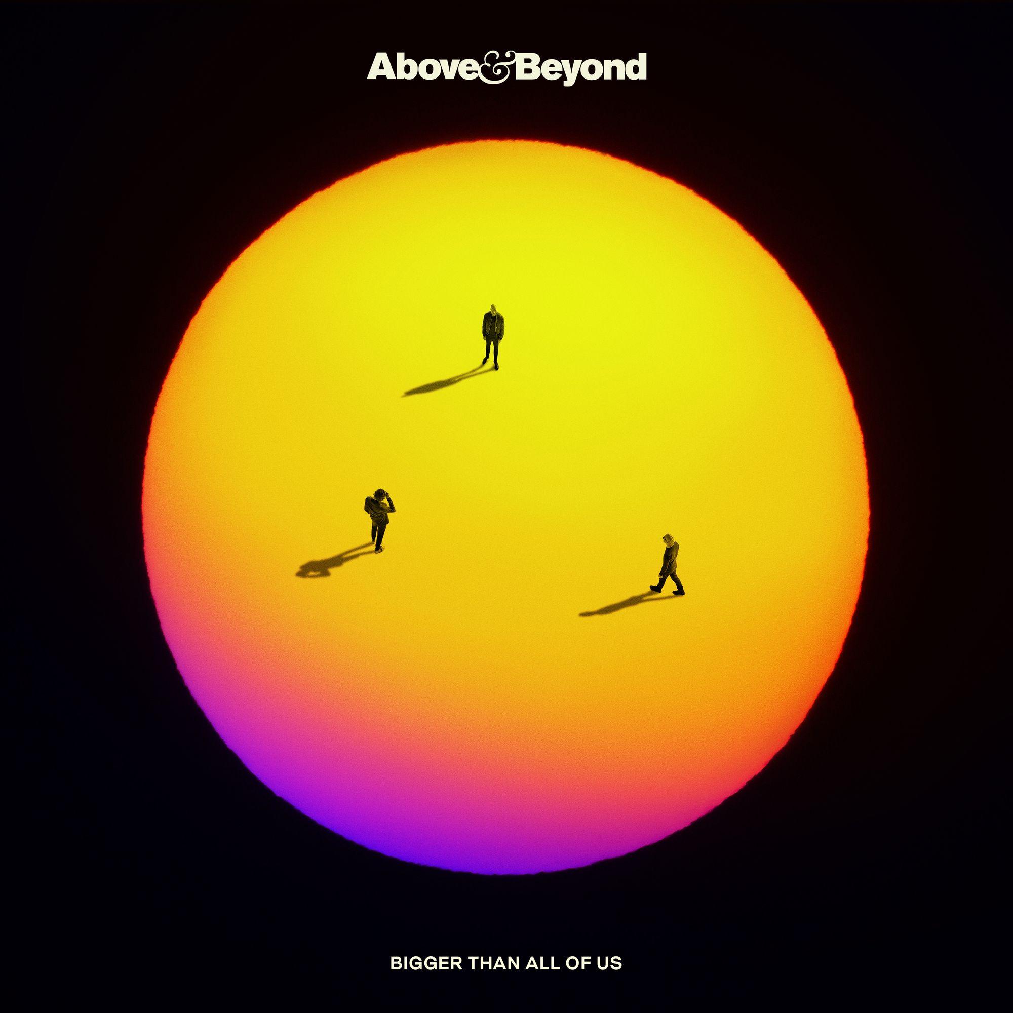 Portada de Álbum "Bigger Than All Of Us", de Above & Beyond